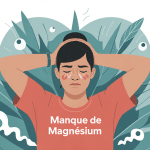 illustration centrale témoignage manque de magnésium fatigue stress